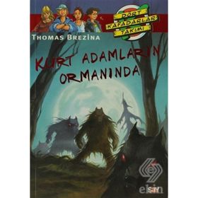 KURT ADAMLARIN ORMANINDA BÜYÜK DÖRT KAFADARLAR TAKIMI - 36 - THOMAS BREZINA