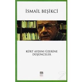 Kürt Aydını Üzerine Düşünceler - İsmail Beşikçi