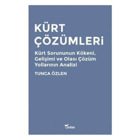 Kürt Çözümleri - Tunca Özlen