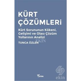 Kürt Çözümleri - Tunca Özlen