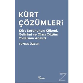 Kürt Çözümleri - Tunca Özlen