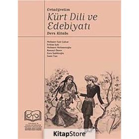 KÜRT DILI VE EDEBİYATI DERS KİTABI - ESRA SADIKOĞLU;FEHIM IŞIK;MEHMET MEHMETOĞLU;MEHMET SAIT ÇAKAR;RONAYI ÖNEN;SAMI TAN