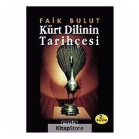 KÜRT DILININ TARİHÇESİ - FAIK BULUT