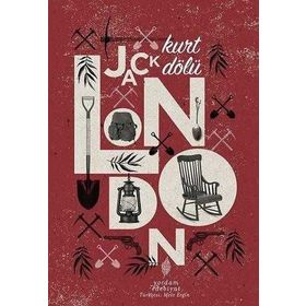 KURT DÖLÜ - JACK LONDON