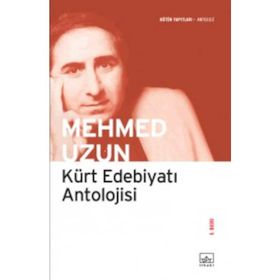 KÜRT EDEBİYATI ANTOLOJISI - MEHMED UZUN