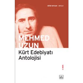 KÜRT EDEBİYATI ANTOLOJISI - MEHMED UZUN