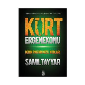 KÜRT ERGENEKONU DERIN PKK'NIN GIZLI KODLARI - ŞAMİL TAYYAR