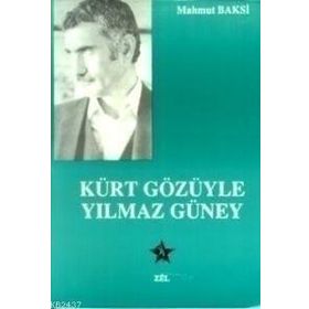 KÜRT GÖZÜYLE YILMAZ GÜNEY - MAHMUT BAKSI