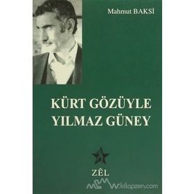 KÜRT GÖZÜYLE YILMAZ GÜNEY - MAHMUT BAKSI