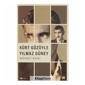 KÜRT GÖZÜYLE YILMAZ GÜNEY - MAHMUT BAKSI