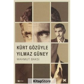 KÜRT GÖZÜYLE YILMAZ GÜNEY - MAHMUT BAKSI