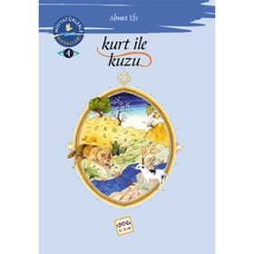 KURT ILE KUZU MİNYATÜRLERLE DÜNYA MASALLARI - 4 - AHMET EFE