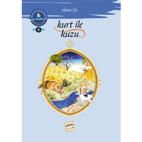KURT ILE KUZU MİNYATÜRLERLE DÜNYA MASALLARI - 4 - AHMET EFE