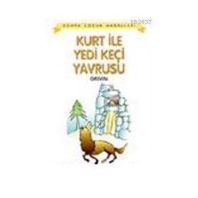 KURT İLE YEDI KEÇİ YAVRUSU - WILHELM GRIMM;JACOP GRIMM