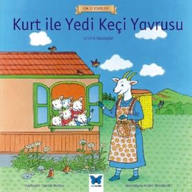 KURT İLE YEDI KEÇİ YAVRUSU - WILHELM GRIMM;JACOP GRIMM