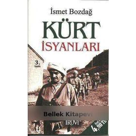 KÜRT İSYANLARI - İSMET BOZDAĞ