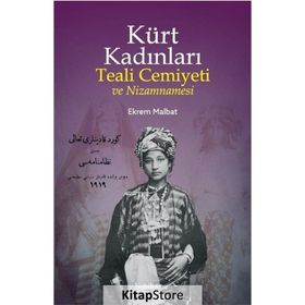 Kürt Kadınları Teali Cemiyeti ve Nizamnamesi - Ekrem Malbat