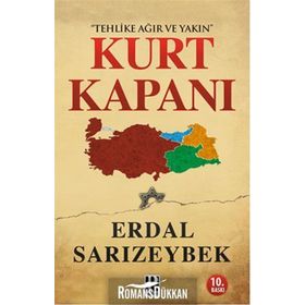 Kurt Kapanı - Tehlike Ağır ve Yakın - Erdal Sarızeybek