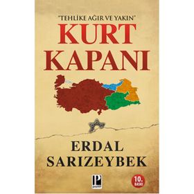 Kurt Kapanı - Tehlike Ağır ve Yakın - Erdal Sarızeybek