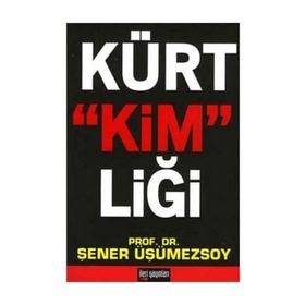 KÜRT KİMLİĞİ - ŞENER ÜŞÜMEZSOY