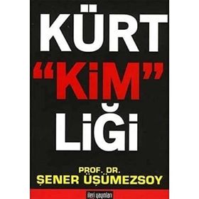 KÜRT KİMLİĞİ - ŞENER ÜŞÜMEZSOY
