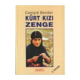 KÜRT KIZI ZENGE - CEMŞID BENDER
