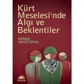 KÜRT MESELESI'NDE ALGI VE BEKLENTILER - KOLEKTIF