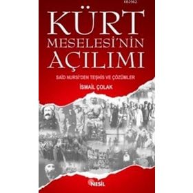 KÜRT MESELESININ AÇILIMI - İSMAİL ÇOLAK