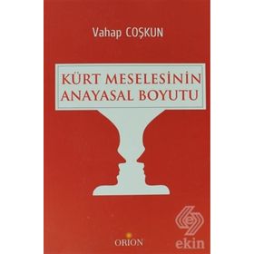 KÜRT MESELESININ ANAYASAL BOYUTU - VAHAP COŞKUN
