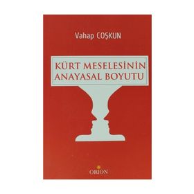 KÜRT MESELESININ ANAYASAL BOYUTU - VAHAP COŞKUN
