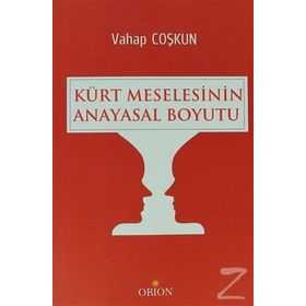 KÜRT MESELESININ ANAYASAL BOYUTU - VAHAP COŞKUN