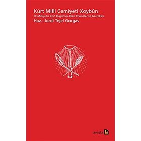 Kürt Milli Cemiyeti Xoybun - Jordi Tejel Gorgas