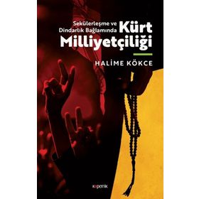 Kürt Milliyetçiliği - Halime Kökçe