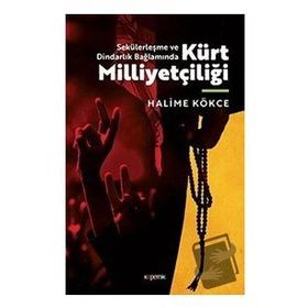 KÜRT MİLLİYETÇİLİĞİ - VILADIMIR MINORSKY;THOMAS BOIS