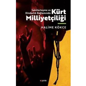 KÜRT MİLLİYETÇİLİĞİ - VILADIMIR MINORSKY;THOMAS BOIS