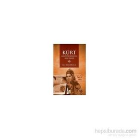 Kürt Milliyetçiliğinin Kısa Tarihi - Ali Ağcakulu