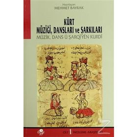 KÜRT MÜZİĞİ DANSLARI VE ŞARKILARI 3 CILT - MEHMET BAYRAK
