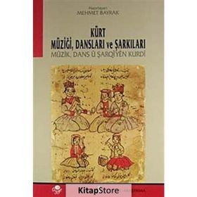 KÜRT MÜZİĞİ DANSLARI VE ŞARKILARI 3 CILT - MEHMET BAYRAK