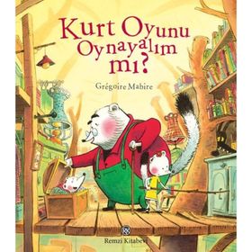 Kurt Oyunu Oynayalım mı? - Gregoire Mabire