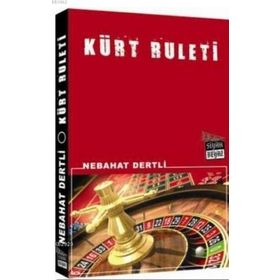 KÜRT RULETI - NEBAHAT DERTLI