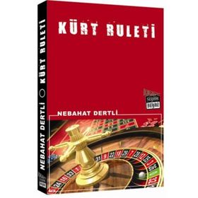 KÜRT RULETI - NEBAHAT DERTLI