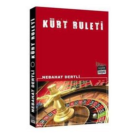 KÜRT RULETI - NEBAHAT DERTLI