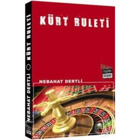 KÜRT RULETI - NEBAHAT DERTLI