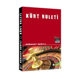 KÜRT RULETI - NEBAHAT DERTLI