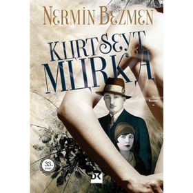 Kurt Seyit ve Murka - Nermin Bezmen