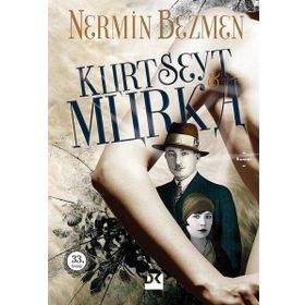 Kurt Seyit ve Murka - Nermin Bezmen