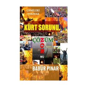 KÜRT SORUNU ÇÖZÜM ZOR MU? - BABÜR PINAR