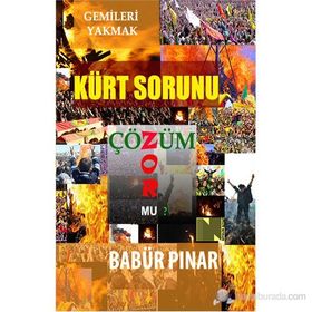 KÜRT SORUNU ÇÖZÜM ZOR MU? - BABÜR PINAR