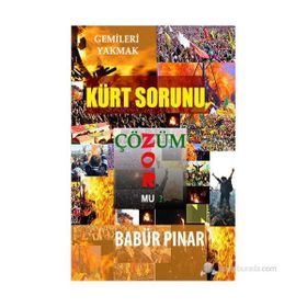 KÜRT SORUNU ÇÖZÜM ZOR MU? - BABÜR PINAR