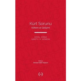 KÜRT SORUNU KÖKENİ VE GELİŞİMİ - GARETH M. WINROW;KEMAL KİRİŞÇİ